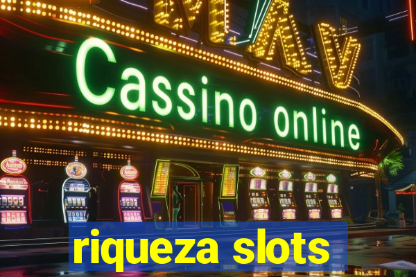 riqueza slots